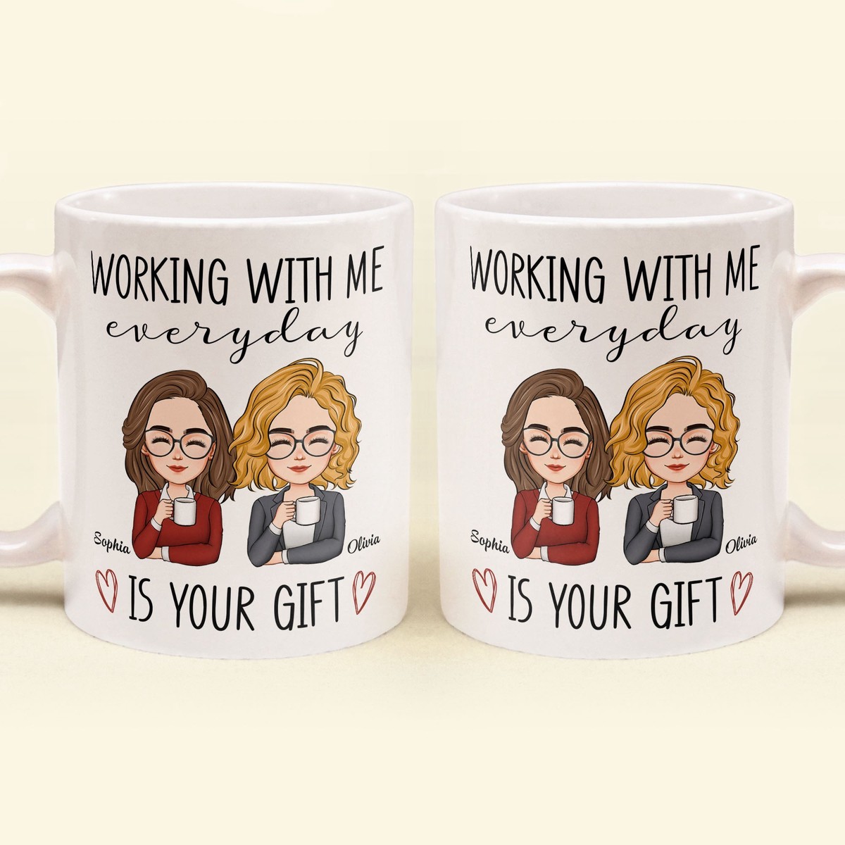 working-with-me-everyday-is-your-gift-personalized-mug